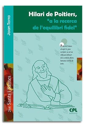 HILARI DE POITIERS, "A LA RECERCA DE L'EQUILIBRI FIDEL" | 9788491651369 | TORRA BITLLOCH, JOAN