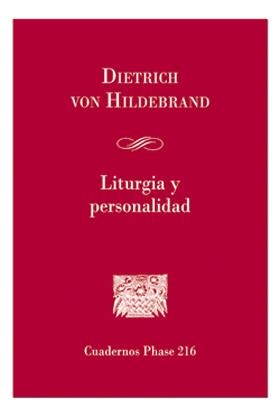 LITURGIA Y PERSONALIDAD | 9788498056723 | VON HILDEBRAND, DIETRICH