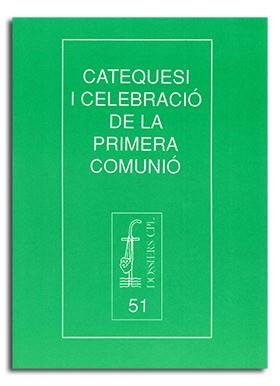 CATEQUESI I CELEBRACIÓ DE LA PRIMERA COMUNIÓ | 9788474672220 | VARIOS AUTORES