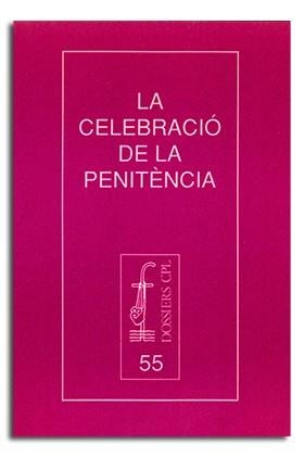 CELEBRACIÓ DE LA PENITÈNCIA, LA | 9788474672435 | VARIOS AUTORES