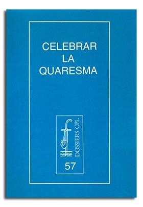 CELEBRAR LA QUARESMA | 9788474673258 | VARIOS AUTORES