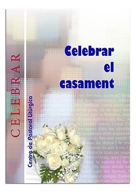 CELEBRAR EL CASAMENT | 9788498058734 | VARIOS AUTORES