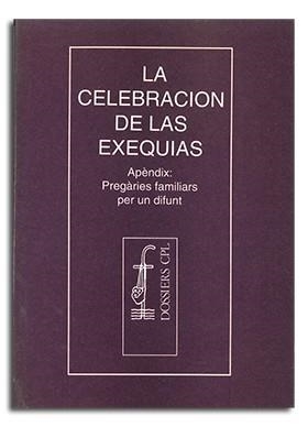 CELEBRAR LES EXÈQUIES –APÈNDIX EN CATALÀ | 9788474672756 | VARIOS AUTORES