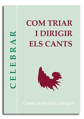 COM TRIAR I DIRIGIR ELS CANTS | 9788498054699 | VARIOS AUTORES