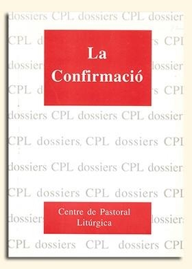 CONFIRMACIÓ, LA | 9788474674910 | VARIOS AUTORES