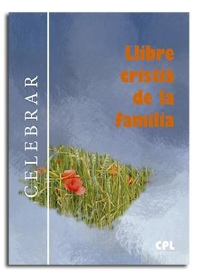 LLIBRE CRISTIÀ DE LA FAMÍLIA | 9788474677119 | VARIOS AUTORES