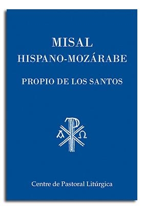 MISAL HISPANO-MOZÁRABE. PROPIO DE LOS SANTOS | 9788498058772 | VARIOS AUTORES