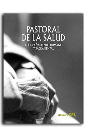 PASTORAL DE LA SALUD | 9788491654810 | VARIOS AUTORES