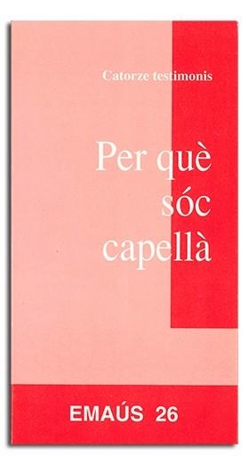 PER QUÈ SÓC CAPELLÀ | 9788474674415 | VARIOS AUTORES
