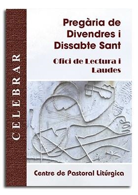 PREGÀRIA DE DIVENDRES I DISSABTE SANT | 9788491655084 | VARIOS AUTORES