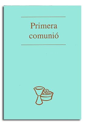 PRIMERA COMUNIÓ | 9788474671933 | VARIOS AUTORES