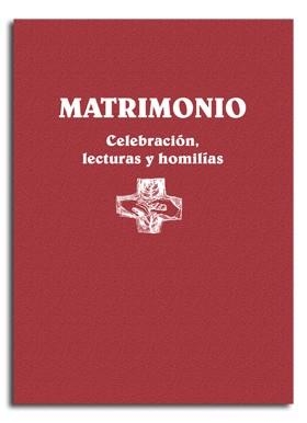 MATRIMONIO. CELEBRACIÓN, LECTURAS Y HOMILÍAS | 9788491655787 | VARIOS AUTORES