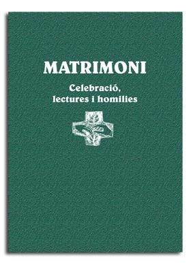 MATRIMONI. CELEBRACIÓ, LECTURES I HOMILÍES | 9788498057300 | VARIOS AUTORES