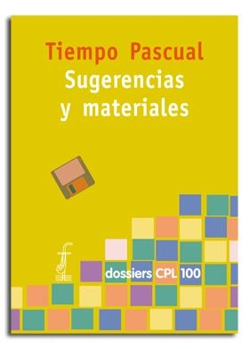 TIEMPO PASCUAL. SUGERENCIAS Y MATERIALES | 9788474679533 | VARIOS AUTORES