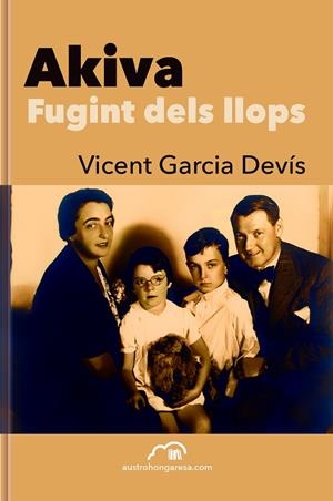 AKIVA. FUGINT DELS LLOPS | 9788412597240 | GARCIA DEVÍS, VICENT