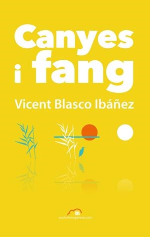 CANYES I FANG | 9788494519192 | BLASCO IBÁÑEZ, VICENT
