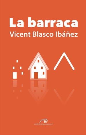 BARRACA, LA | 9788494519130 | BLASCO IBÁÑEZ, VICENT