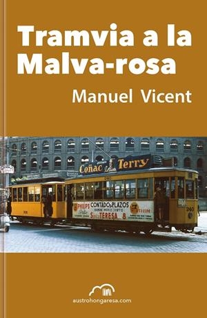 TRAMVIA A LA MALVA-ROSA | 9788494760662 | VICENT RECATALÁ, MANUEL