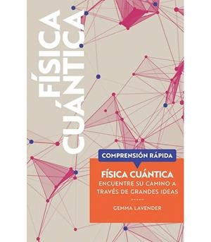 FÍSICA CUÁNTICA | 9788428217941 | LAVENDER, GEMMA