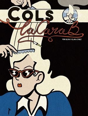 COLS LA CARA B | 9791399121605 | CABEZ, OLIVIA / CABEZ, CLARA