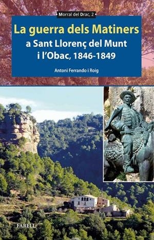 GUERRA DELS MATINERS A SANT LLORENÇ DEL MUNT I L'OBAC, 1846-1849, LA | 9788410211148 | FERRANDO I ROIG, ANTONI