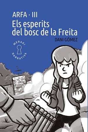 TRILOGIA D'ARFA 03. ELS ESPERITS DEL BOSC DE LA FREITA | 9791399088885 | GÓMEZ, DANI