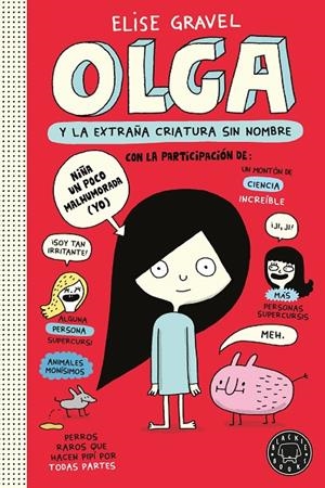 OLGA 01 : OLGA Y LA EXTRAÑA CRIATURA SIN NOMBRE | 9791387748920 | GRAVEL, ELISE