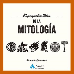 PEQUEÑO LIBRO DE LA MITOLOGÍA, EL | 9788410451445 | BOWSTEAD, HANNAH