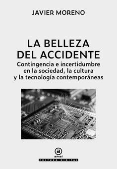 BELLEZA DEL ACCIDENTE, LA | 9788446057765 | MORENO GARCÍA, JAVIER