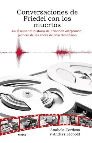 CONVERSACIONES DE FRIEDEL CON LOS MUERTOS | 9791399001747 | MOURATO CARDOSO, ANABELA MARIA / LEOPOLD, ANDERS