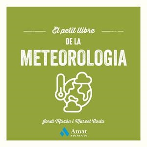 PETIT LLIBRE DE LA METEOROLOGIA, EL | 9788410451643 | MAZÓN BUESO, JORDI / COSTA VILA, MARCEL