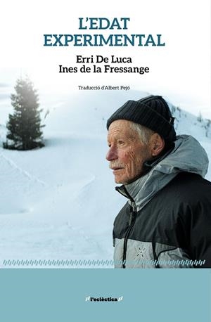 EDAT EXPERIMENTAL, L' | 9788413588827 | DE LUCA, ERRI / DE LA FRESSANGE, INÈS