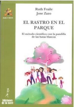 RASTRO EN EL PARQUE, EL | 9788479608491 | FRAILE, RUTH