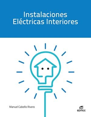 INSTALACIONES ELECTRICAS INTERIORES 2026 | 9788410595101 | CABELLO, MANUEL