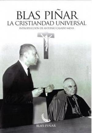 CRISTIANDAD UNIVERSAL, LA | 9791399155105 | PIÑAR LOPEZ, BLAS