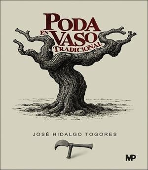 PODA EN VASO TRADICIONAL ESPAÑOLA | 9788419934529 | HIDALGO TOGORES, JOSÉ