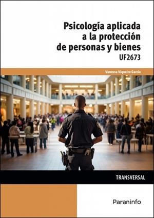 PSICOLOGIA APLICADA A LA PROTECCION DE PERSONAS Y BIENES | 9788428363419 | VIQUEIRA, VANESSA