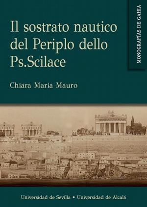 IL SOSTRATO NAUTICO DEL PERIPLO DELLO PS.SCILACE | 9788410432338 | MAURO, CHIARA MARIA