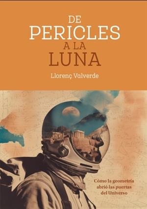 DE PERICLES A LA LUNA | 9788496199668 | VALVERDE, LLORENÇ