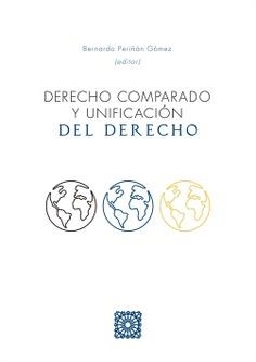 DERECHO COMPARADO Y UNIFICACIÓN DEL DERECHO | 9791370330293 | PERIÑÁN GÓMEZ, BERNARDO