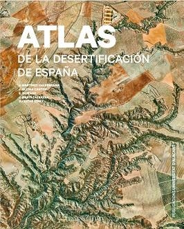 ATLAS DE LA DESERTIFICACIÓN DE ESPAÑA | 9788497179249