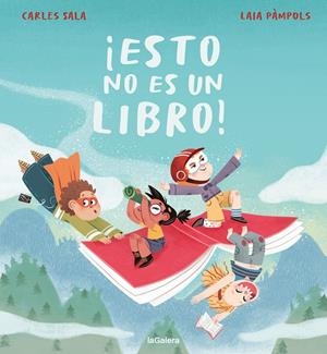 ESTO NO ES UN LIBRO! | 9788424676575 | SALA I VILA, CARLES / PÀMPOLS PALLEJÀ, LAIA