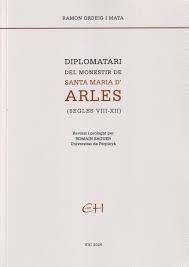 DIPLOMATARI DEL MONESTIR DE SANTA MARIA D'ARLES | 9788409792085 | ORDEIG I MATA, RAMON