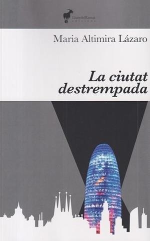 CIUTAT DESTREMPADA, LA | 9791399153606 | ALTIMIRA LÁZARO, MARIA