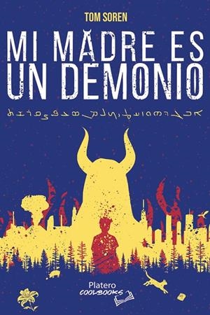 MI MADRE ES UN DEMONIO | 9791387720698 | SOREN, TOM