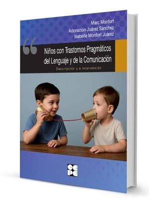 NIÑOS CON TRASTORNOS PRAGMATICOS DEL LENGUAJE Y DE LA COMUNICACIÓN | 9788410119086 | MONFORT JUAREZ, ISABELLE / JUAREZ, ADORACIÓN