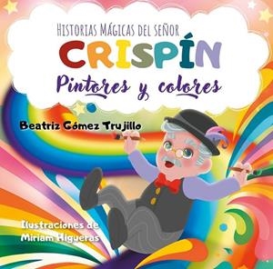 HISTORIAS MAGICAS DEL SEÑOR CRISPIN | 9791388036033 | GOMEZ TRUJILLO, BEATRIZ