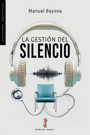GESTIÓN DEL SILENCIO, LA | 9791387911256 | BAYONA, MANUEL