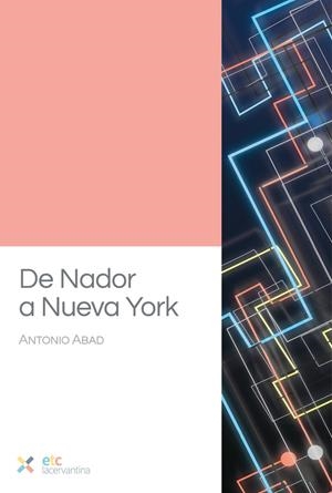 DE NADOR A NUEVA YORK | 9788410122383 | ABAD, ANTONIO