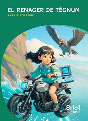 RENACER DE TÉCNUM, EL | 9788418641732 | SOBERBIO, RAFA R.